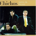 Los Chichos - Ladron De Amores Los Chichos - Ladron De Amores